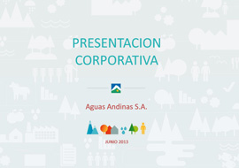 Presentación Corporativa Aguas Andinas Junio 2013 (PDF, 2.8MB, se abre en una nueva ventana)