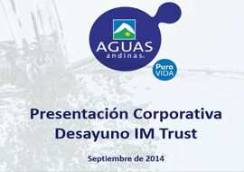 Presentación Corporativa Aguas Andinas Desayuno IM Trust Septiembre 2014 (PDF, 3.3MB, se abre en una nueva ventana)